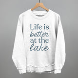 Life Is Better At The Lake