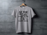 At The Lake Every Hour Is Happy Hour Graphic T-Shirt