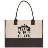 Take Me to the Lake Cotton Canvas Chic Tote Bag Camping Tote  Lake Lover Gift Tote Bag Outdoor Tote Weekender Tote Laker Tote
